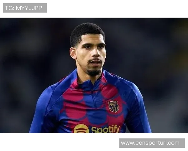 阿劳霍今夏拒绝热刺利物浦切尔西尤文决心留在巴萨继续奋斗